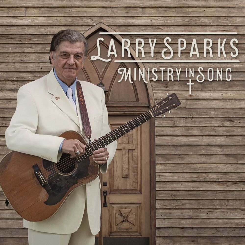 Larry Sparks - Ministry In Song  CD
